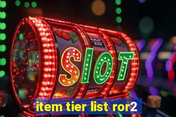 item tier list ror2